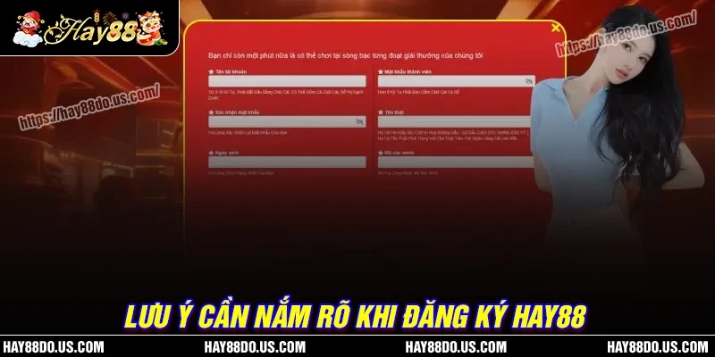 Lưu ý cần nắm rõ khi thực hiện đăng ký Hay88