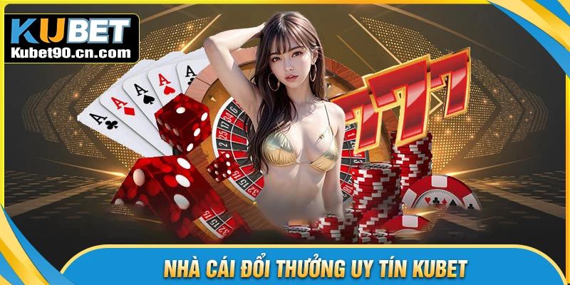 Trải nghiệm thế giới giải trí bùng nổ tại Kubet com